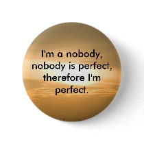 i'm nobody buttons