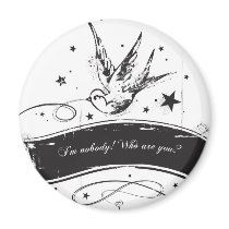 "I'm nobody. Who are you?" magnets