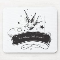 "I'm nobody. Who are you?" mousepads