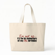 I'M Not 30 Bags