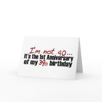 I'M Not 40 Card