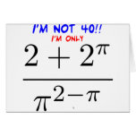I'm not 40! card
