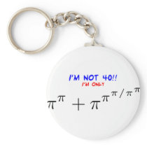 I'm not 40, I'm only 39.999554547 Keychain