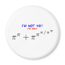 I'm not 40, I'm only 39.999554547 Fridge Magnet