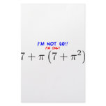 I'm not 60! I'm only 59.997425255 Custom Stationery
