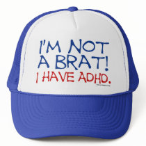 I'm Not a Brat! I Have ADHD hats by ironydesign I'm Not a Brat! I Have ADHD hats
