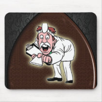 I'M NOT A DOCTOR BUT I'LL TAKE A LOOK MOUSE PAD
