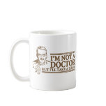 I'm Not A Doctor