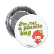 I'm not a plastic bag button pin buttons