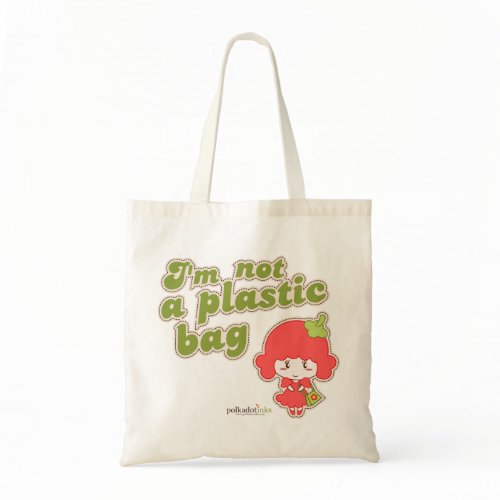 I'm Not A Plastic Bag Campaign bag