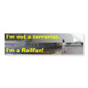 I'm not a terrorist. I'm a Raifan! bumper stickers