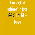 I'm not a whore Women's t-shirts