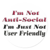 I'm Not Anti-Social Sticker