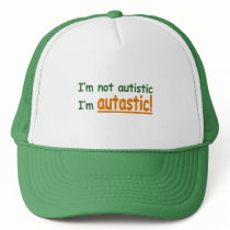 I'm not Autistic I'm Autastic! (Autism Awareness) Mesh Hat