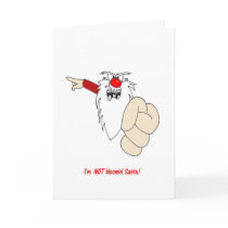 Im NOT Bloomin Santa Christmas Card by Kym_Moss Im NOT Bloomin Santa Christmas Card
