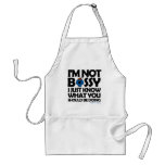 I'm Not Bossy - I Just Know Apron
