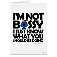 I'm Not Bossy - I Just Know Card