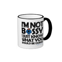 I'm Not Bossy - I Just Know Mugs