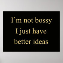 I'm Not Bossy Posters