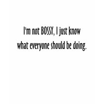 I'm Not Bossy T-shirt