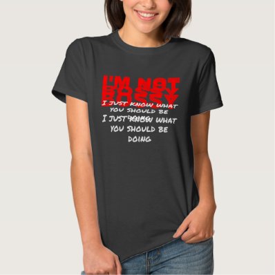 I'M NOT BOSSY T SHIRTS