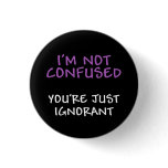 I'm Not Confused button