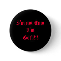 I'm not Emo I'm Goth!!! buttons by KustomKreations07 I'm not Emo I'm Goth!!! buttons