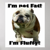 I'm not fat bulldog poster