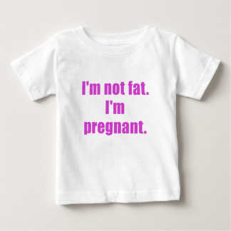 Im Not Fat Im Pregnant T Shirt 10