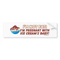 I'm Not Fat I'm Pregnant Bumpersticker