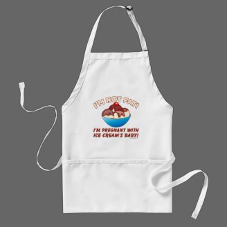 I'm not fat! I'm pregnant with Ice Cream's baby! Aprons