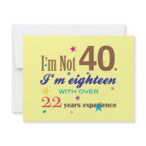 I'm Not Forty - Funny Birthday Gift Custom Announcements