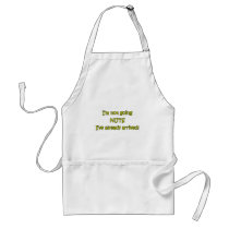 I'm Not Going Nuts aprons by fullofNuts I'm Not Going Nuts aprons