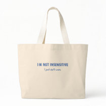 I'm not insensitive... canvas bags