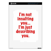 Im Not Insulting You Im Just Describing You iPad 3 Decals