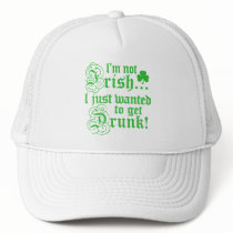I'm Not Irish Hat