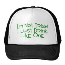 Im Not Irish I Just Drink Like One Mesh Hat