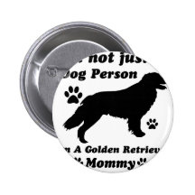 I'm Not Just a Dog Person; I'm A Golden retriever Buttons