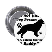 I'm Not Just a Dog Person; I'm A Golden retriever Button