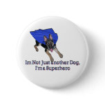 Im Not Just Another Dog Pin