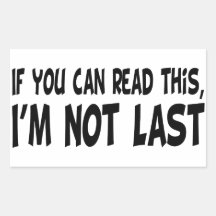 I'm Not Last Stickers