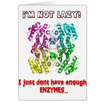 im not lazy i just dont have enough enzymes cards