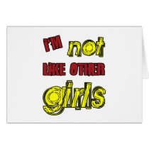 I'm Not Like Other Girls cards