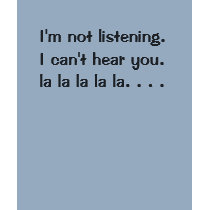 I'm not listening.I can't hear you. la la la la... t-shirts by Beverly24 I'm not listening.I can't hear you. la la la la... t-shirts