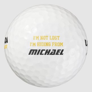 I'm not lost I'm Hiding from Personalized Name Pack Of Golf Balls