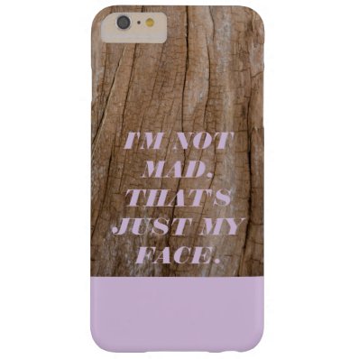 I'M NOT MAD, THAT'S JUST MY FACE WOOD PHONE CASE