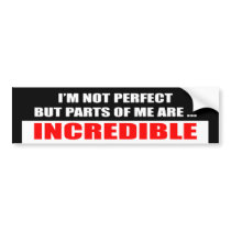 I'm Not Perfect Bumper Sticker
