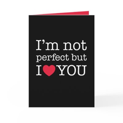 I'm not perfect but I love you Greeting Cards by vanillapod