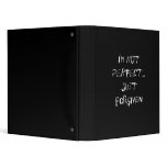 I'm not Perfect Just Forgiven Binder