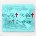 I'm Not Perfect mousepads